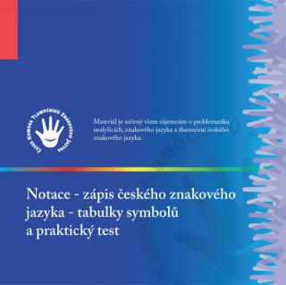 Notace – zápis českého znakového jazyka – tabulky symbolů a praktický test (DVD)