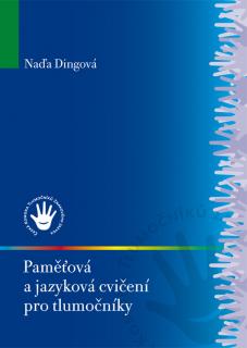 Paměťová a jazyková cvičení pro tlumočníky
