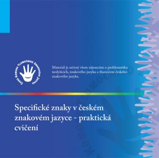 Specifické znaky v českém znakovém jazyce (DVD)