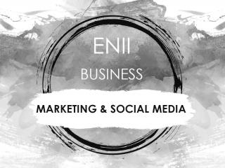 ENII BUSINESS MARKETING & SOCIAL MEDIA