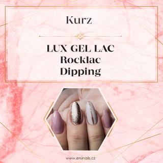 Kurz Aplikace LUX GEL LAC, ROCKLAC, DIPPING SYSTEM Praha 2024: 19. - 20. 3. 2024