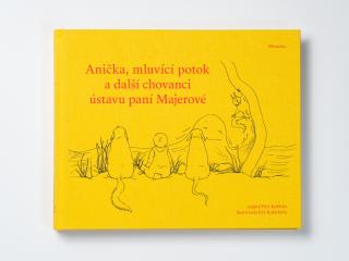 Anička, mluvící potok a další chovanci ústavu paní Majerové Poškozená kniha: Knihy s drobnými estetickými vadami