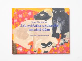 Jak zvířátka uzdravila smutný dům Produkt s mírně poškozeným obalem: Produkt s mírně poškozeným obalem