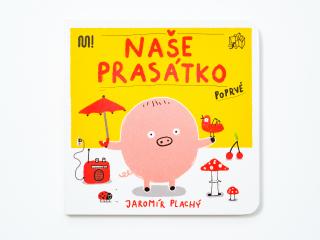 Naše prasátko poprvé Produkt s mírně poškozeným obalem: Produkt s mírně poškozeným obalem