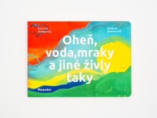 Oheň, voda, mraky a jiné živly taky Produkt s mírně poškozeným obalem: Produkt s mírně poškozeným obalem