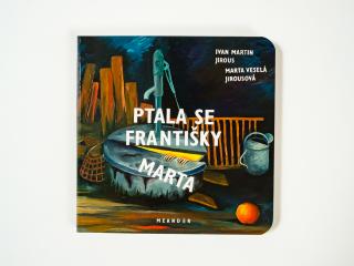 Ptala se Františky Marta Produkt s mírně poškozeným obalem: Produkt s mírně poškozeným obalem