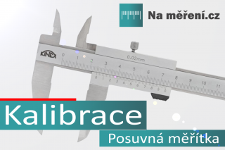 Kalibrace posuvných měřidel Délka: 100 mm