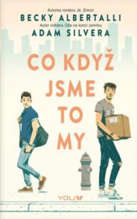 Albertalli, B., Silvera A.: Co když jsme to my