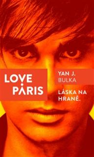 Bulka, Yan J.: Love Paris