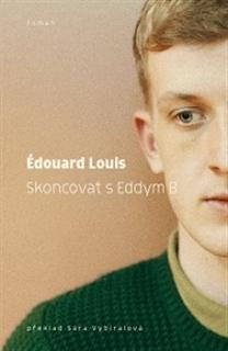 Édouard, Louis: Skoncovat s Eddym B.