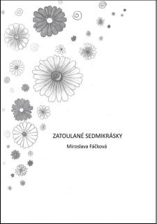 Fáčková, Miroslava: Zatoulané sedmikrásky