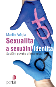 Fafejta, Martin: Sexualita a sexuální identita