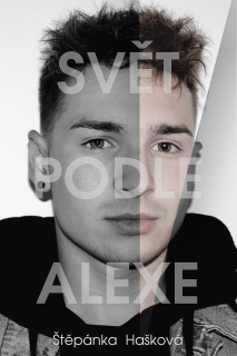 Hašková, Štěpánka: Svět podle Alexe