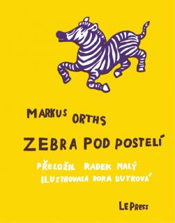 Orths, Markus: Zebra pod postelí