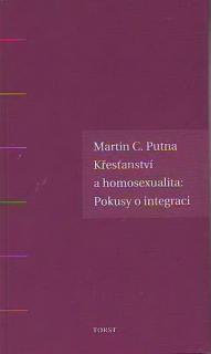 Putna, Martin C.: Křesťanství a homosexualita
