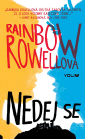 Rowellová, Rainbow: Nedej se