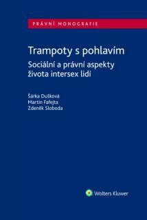 Šárka Dušková, Martin Fafejta, Zdeněk Sloboda: Trampoty s pohlavím