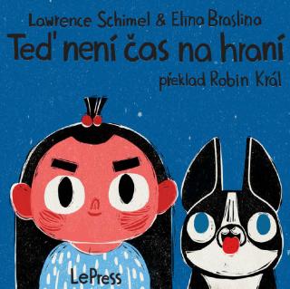 Schimel, Lawrence: Teď není čas na hraní