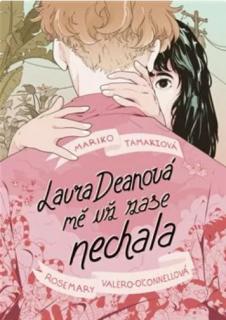 Tamaki, Mariko: Laura Deanová mě už zase nechala
