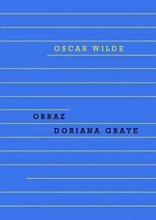 Wilde, Oscar: Obraz Doriana Graye