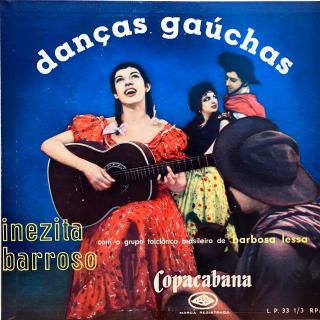 10  Inezita Barroso ‎– Danças Gaúchas (Deska je ohraná, mnoho  vlásenek i pár jemných škrábanců. Hraje dobře místy s výraznějším praskotem. Obal je pěkný, jen lehce obnošený.)