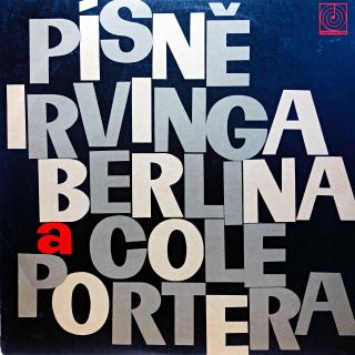 10  Various ‎– Písně Irvinga Berlina A Cole Portera (Deska je v pěkném stavu, jen drobné a lehké stopy používání. Obal je v krásném stavu.)