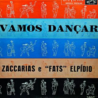 10  Zaccarias E Fats Elpidio ‎– Vamos Dançar (Deska je ohraná, vlásenky i jemné povrchové oděrky. Většinu času hraje fajn, jen místy výraznější praskot v záznamu. Obal jen mírně obnošený.)