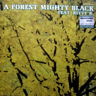 12  A Forest Mighty Black feat. Kitty K. ‎– High Hopes / Tides (Germany, 1995, Future Jazz)