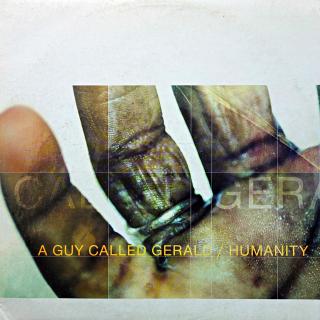 12  A Guy Called Gerald ‎– Humanity (Deska i obal jsou v dobrém stavu.)