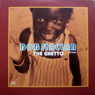 12  Bob Sinclar ‎– The Ghetto (Uptown) ((1998))