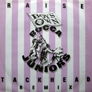 12  Bocca Juniors ‎– Raise (Tackhead Remix) ((1990))