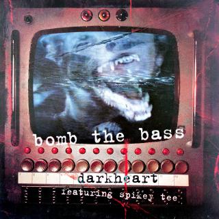 12  Bomb The Bass Featuring Spikey Tee - Darkheart  (UK, 1994, Dub, Breakbeat)