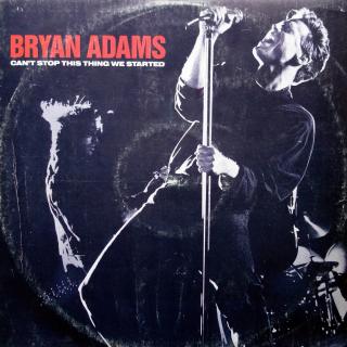 12  Bryan Adams ‎– Can't Stop This Thing We Started (1991, Europe, Jednostranný vinyl, Na prázdné straně grafika)