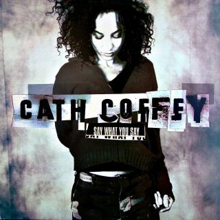 12  Cath Coffey ‎– Say What You Say (UK, 1997, Trip Hop, Jungle )