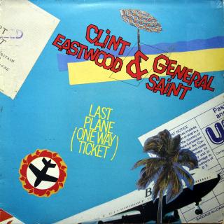 12  Clint Eastwood &amp; General Saint ‎– Last Plane (One Way Ticket) (UK, 1984, Reggae, Funk, Disco)