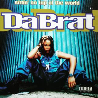 12  Da Brat ‎– Sittin' On Top Of The World ((1996))