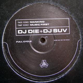 12  DJ Die + DJ Suv ‎– Mankind / Music First ((1998))