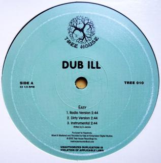 12  Dub Ill ‎– Easy / Bless The Planet (France, 2005, Hip Hop)