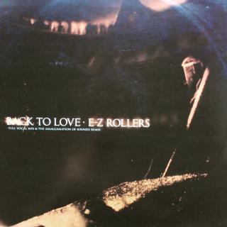 12  E-Z Rollers ‎– Back To Love ((2002))