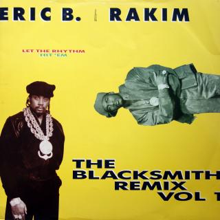 12  Eric B. &amp; Rakim - Let The Rhythm Hit 'Em (The Blacksmith Remix Vol 1) ((1990) SUPER STAV)