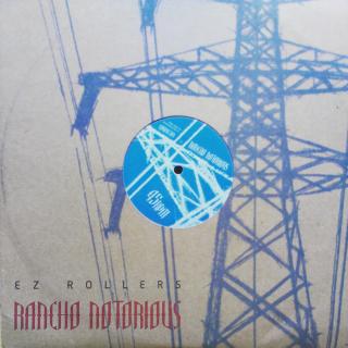 12  EZ Rollers ‎– Rancho Notorious / In The City ((2007))