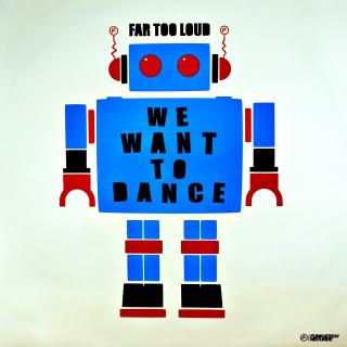12  Far Too Loud ‎– We Want To Dance (UK, 2010, Breaks, House, RARE!!, OBAL LESKLÝ, MÁ JEN OHNUTÝ ROH, NA DESCE NĚKOLIK VlÁSENEK A DROBNÝCH NEČISTOT, HRAJE SUPER VIZ UKÁZKA)