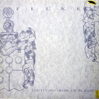 12  Fluke ‎– The Techno Rose Of Blighty ((1991))