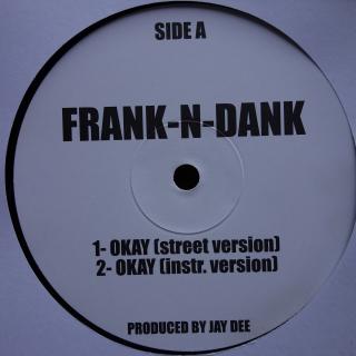 12  Frank-N-Dank ‎– Okay ((2002))
