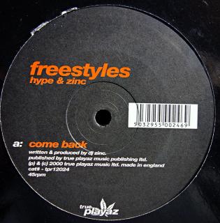 12  Freestyles (Hype &amp; Zinc) ‎– Come Back / Intended (Deska je trochu ohraná, mnoho vlásenek. Obal mírně obnošený.)