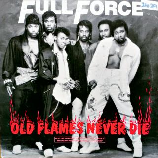 12  Full Force - Old Flames Never Die (US, 1987, Swingbeat, Soul, New Jack Swing)