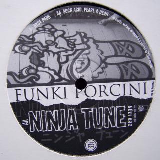 12  Funki Porcini ‎– Hyde Park / Suck Acid, Pearl &amp; Dean ((1995))