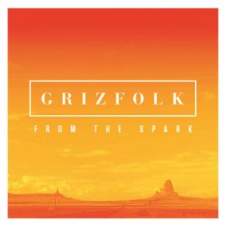 12  Grizfolk – From The Spark (Nové a stále zatavené ve fólii - perfektní stav.)
