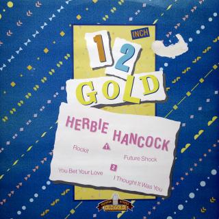 12  Herbie Hancock ‎– Rock It / Future Shock ((1986) ODTRŽENÝ KOUSEK POTISKU NA PŘEDNÍ STRANĚ OBALU)