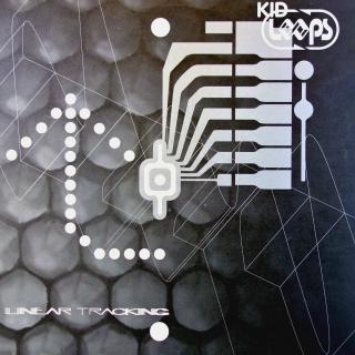 12  Kid Loops ‎– Linear Tracking (Belgie, 1996, Breakbeat, Drum n Bass)